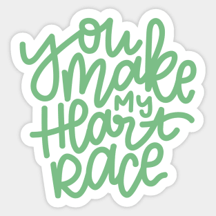 You Make My Heart Race - Mint Sticker